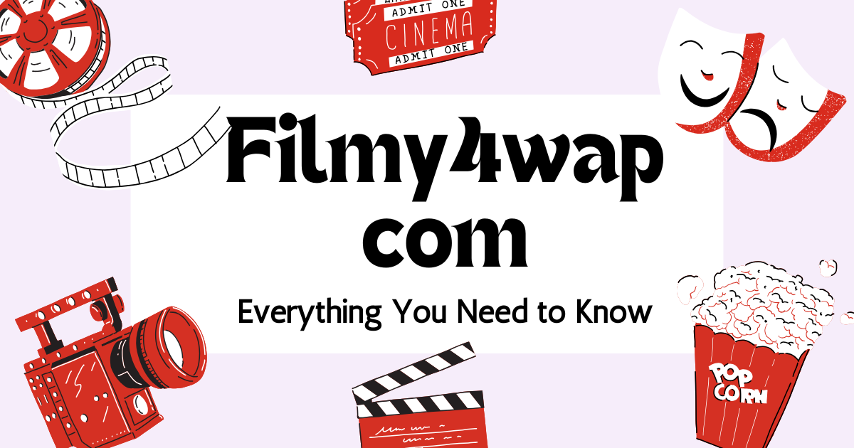 Filmy4wap com : Everything You Need to Know